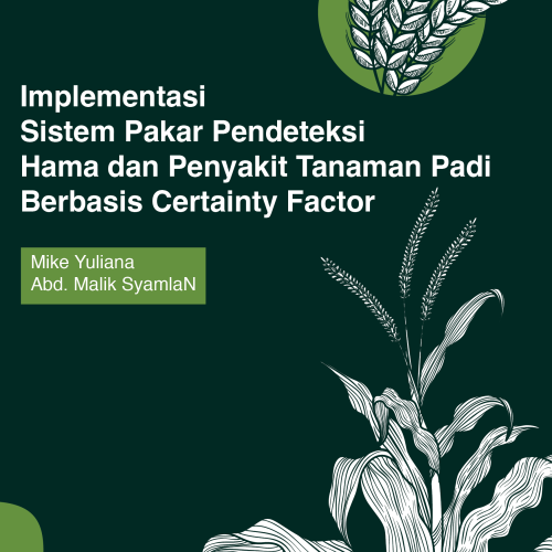 Implementasi Sistem Pakar Pendeteksi Hama dan Penyakit Tanaman Padi Berbasis  Certainty Factor