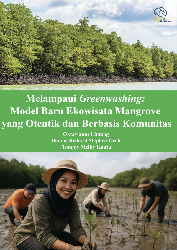 Melampaui Greenwashing: Model Baru Ekowisata Mangrove yang Otentik dan Berbasis Komunitas