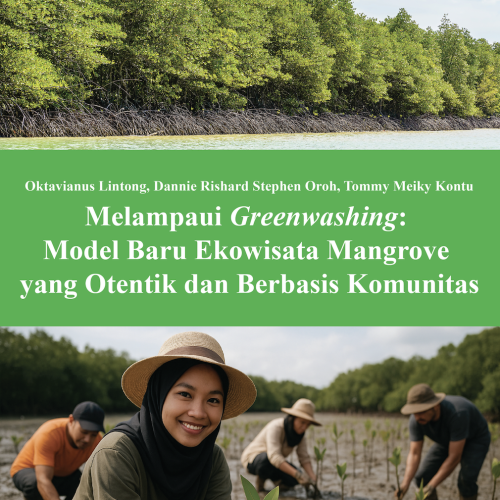 Melampaui Greenwashing: Model Baru Ekowisata Mangrove yang Otentik dan Berbasis Komunitas