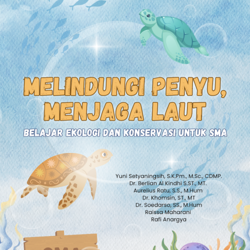 Melindungi Penyu Menjaga Laut Belajar Ekologi dan Konservasi untuk SMA