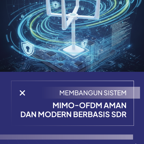 Membangun Sistem MIMO-OFDM Aman dan  Modern Berbasis SDR