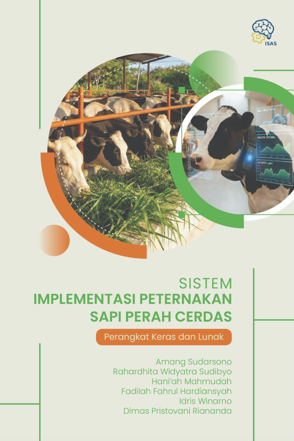 Sistem Implementasi Peternakan Sapi Perah Cerdas: Perangkat Keras dan Lunak