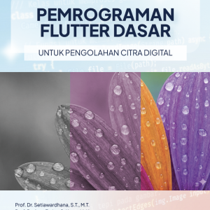 Pemrograman Flutter Dasar Untuk Pengolahan Citra Digital