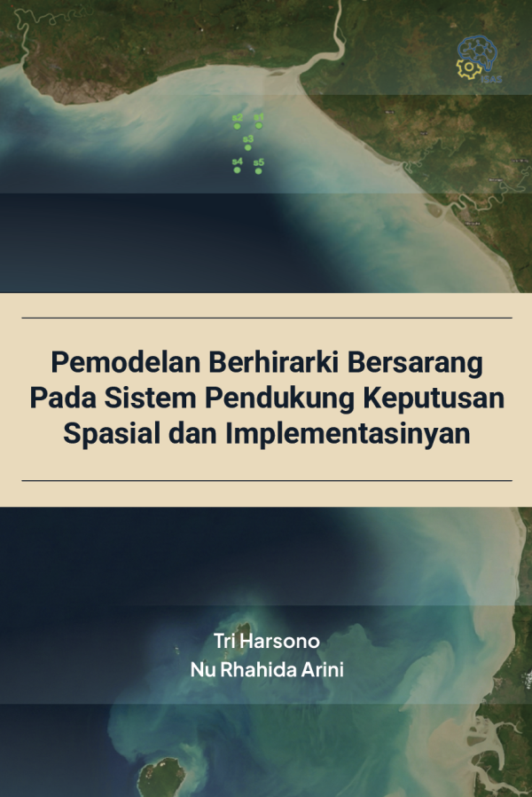 Pemodelan Berhirarki Bersarang Pada Sistem Pendukung Keputusan Spasial Dan Implementasinya