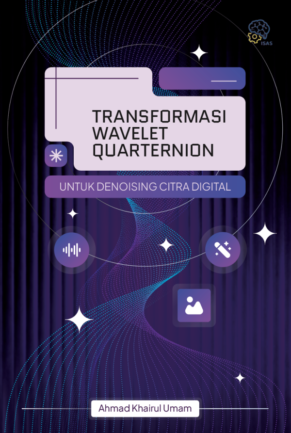Transformasi Wavelet Quaternion untuk Denoising Citra Digital