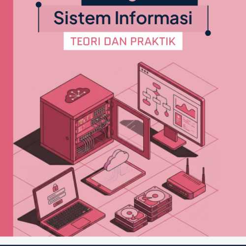 Pengantar Sistem Informasi: Teori dan Praktik