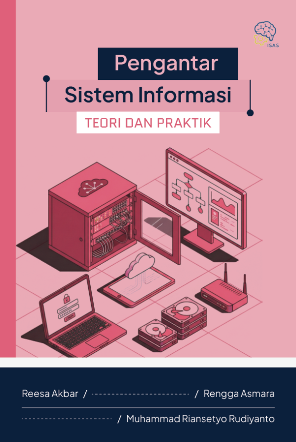 Pengantar Sistem Informasi: Teori dan Praktik