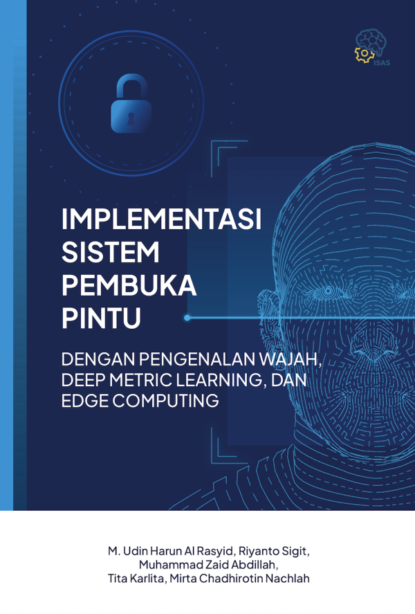Implementasi Sistem Pembuka Pintu dengan Pengenalan Wajah, Deep Metric Learning, dan Edge Computing